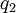 q_2 \ 