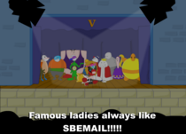 "Famous ladies always like SBEMAIL!!!!!"