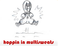 hoppin in multisweats